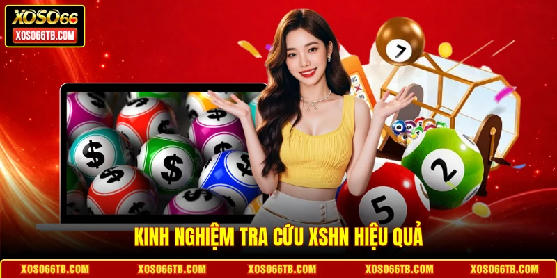 Kinh nghiệm tra cứu xổ số Hà Nội hiệu quả