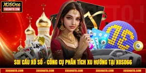 Soi Cầu Xổ Số - Công Cụ Phân Tích Xu Hướng Tại Xoso66